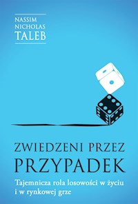 Zwiedzeni przez przypadek. - Nassim Nicholas Taleb - książka