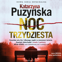 Noc trzydziesta - Katarzyna Puzyńska - ebook + audiobook + książka