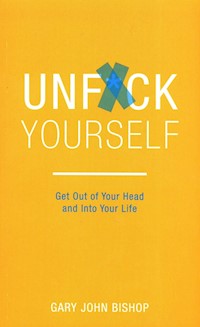Unfck Yourself - Bishop Gary John - książka