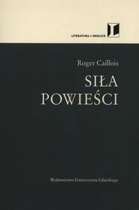 Siła powieści - Caillois Roger - książka