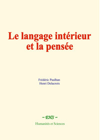 Le langage intérieur et la pensée - Fréderic Paulhan - ebook
