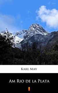 Am Rio de la Plata - Karl May - ebook