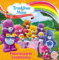 Troskliwe Misie Witamy w Krainie Troskliwości 2 Podwieczorek zazdrośnicy -  - książka