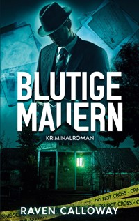 Blutige Mauern - Raven Calloway - ebook