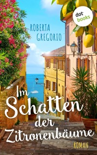 Im Schatten der Zitronenbäume - Roberta Gregorio - ebook