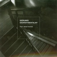 Kierunek eksperymentalny - Fereński Piotr Jakub - książka