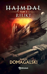 Hajmdal. Tom 5. Relikt - Dariusz Domagalski - ebook + audiobook