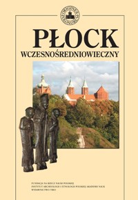 Płock wczesnośredniowieczny Tom 4 -  - książka