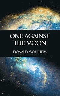 One Against the Moon - Donald Wollheim - ebook
