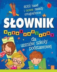 Słownik ortograficzny dla uczniów szkoły podstawowej -  - książka