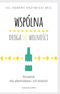 Wspólna droga do wolności - Krzywicki Robert - książka