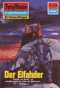Perry Rhodan 1278: Der Elfahder -  Kurt Mahr - ebook