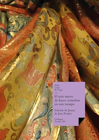 El arte nuevo de hacer comedias en este tiempo - Félix Lope de Vega y Carpio - ebook