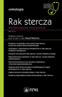 Rak stercza. Współczesne spojrzenie. W gabinecie lekarza specjalisty. Onkologia - Paweł Wiechno - książka