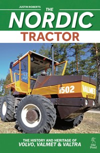 Nordic Tractor, The: The History and Heritage of Volvo, Valmet and Valtra - Roberts Justin - ebook