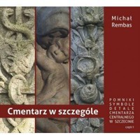 Cmentarz w szczególe, część I - Michał Rembas - książka