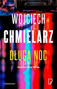 Długa noc - Wojciech Chmielarz - książka