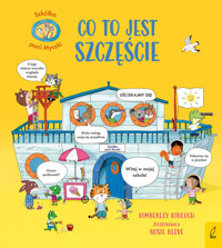 Szkółka pani Myszki. Co to jest szczęście - Kimberley Kinloch - książka