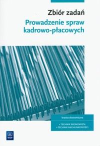 Zbiór zadań Prowadzenie spraw kadrowo-płacowych - Ablewicz Joanna, Dębaski Paweł, Dębski damian - książka