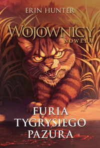 Furia Tygrysiego Pazura. Cykl Wojownicy. Nowela - Erin Hunter - książka