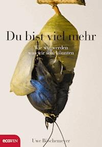 Du bist viel mehr - Uwe Böschemeyer - ebook