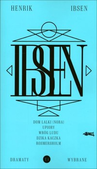 Dramaty wybrane. Tom I - Henrik Ibsen - książka