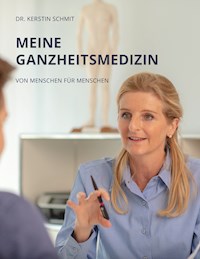 Meine Ganzheitsmedizin - Kerstin Schmit - ebook