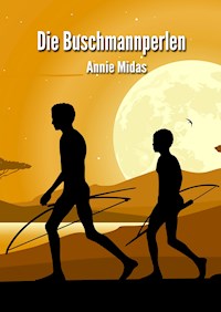 Die Buschmannperlen - Annie Midas - ebook