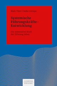 Systemische Führungskräfte-Entwicklung - Mark Thiel - ebook