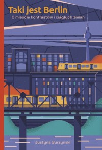 Taki jest Berlin - Burzynski Justyna - książka