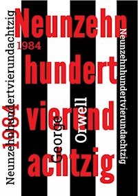 1984 - Neunzehnhundertvierundachtzig - George Orwell - ebook