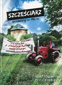 Szczęściarz urodzony w PRL - Józef Stępień - książka