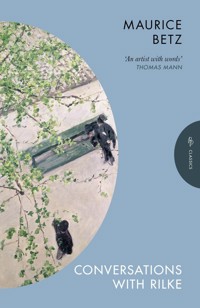 Conversations with Rilke - Maurice Betz - ebook