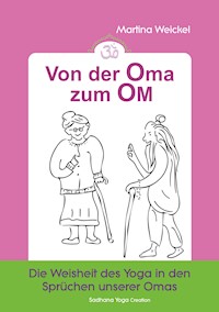 Von der Oma zum OM - Martina Weickel - ebook