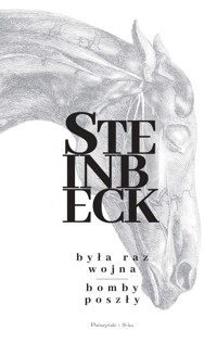 Była raz wojna. Bomby poszły - John Steinbeck - ebook + książka