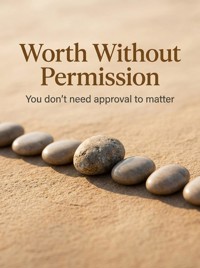 Worth Without Permission - Soren Vale - ebook