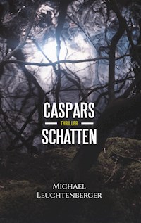 Caspars Schatten - Michael Leuchtenberger - ebook