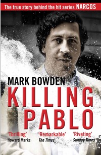 Killing Pablo - Mark Bowden - ebook