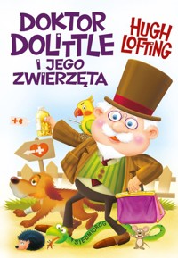 Doktor Dolittle i jego zwierzęta - Lofting Hugo - książka