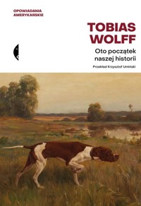 Oto początek naszej historii - Wolff Tobias - książka