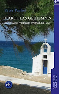Maroulas Geheimnis - Peter Pachel - ebook