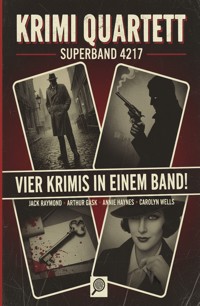 Krimi Quartett Superband 4217 - Vier Krimis in einem Band! - Jack Raymond - ebook
