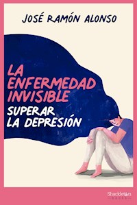 La enfermedad invisible - José Ramón Alonso - ebook