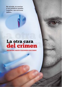 La otra cara del crimen - Germán Darío Cardozo Galeano - ebook