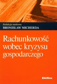 Rachunkowość wobec kryzysu gospodarczego -  - książka