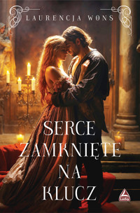 Serce zamknięte na klucz - Laurencja Wons - ebook + książka