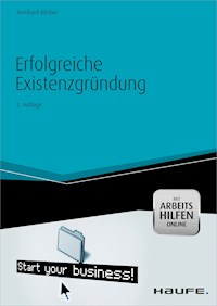 Erfolgreiche Existenzgründung - mit Arbeitshilfen online - Reinhard Bleiber - ebook