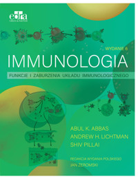 Immunologia. Funkcje i zaburzenia układu immunologicznego - A.K. Abbas, A.H. Lichtman, S. Pillai - książka