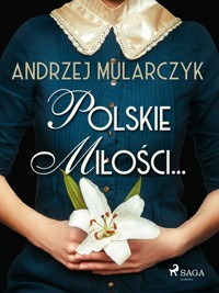 Polskie miłości - Andrzej Mularczyk - ebook + audiobook