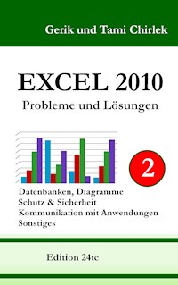 Excel 2010. Probleme und Lösungen. Band 2 - Gerik Chirlek - ebook
